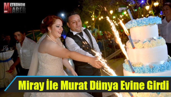 Miray İle Murat Dünya Evine Girdi