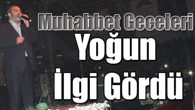 Muhabbet Geceleri Yoğun İlgi Gördü
