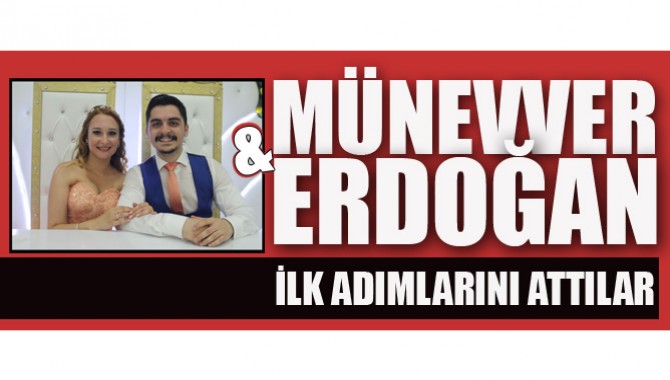 Münevver ve Erdoğan İlk Adımlarını Attılar