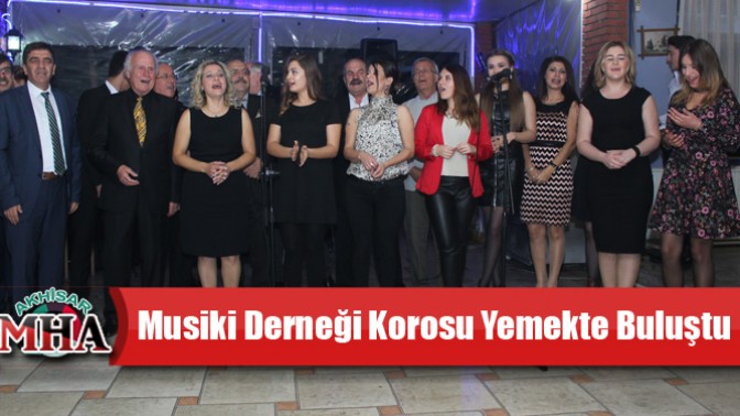 Musiki Derneği Korosu Yemekte Buluştu