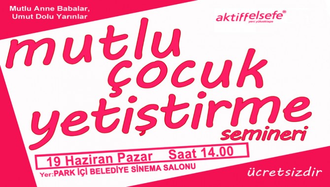 Mutlu Çocuk Yetiştirme Semineri