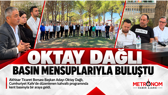Oktay Dağlı Basın Mensuplarıyla Buluştu