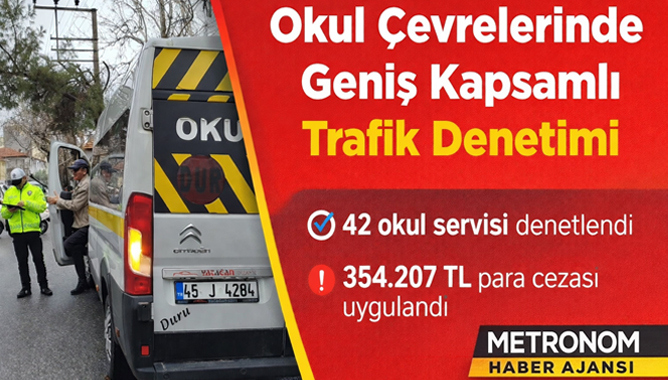 Okul Çevrelerinde Geniş Kapsamlı Trafik Denetimi