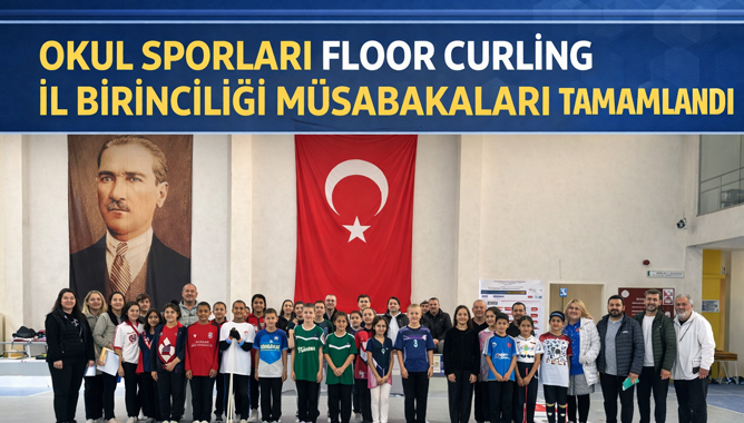 Okul Sporları Floor Curling İl Birinciliği Müsabakaları Tamamlandı