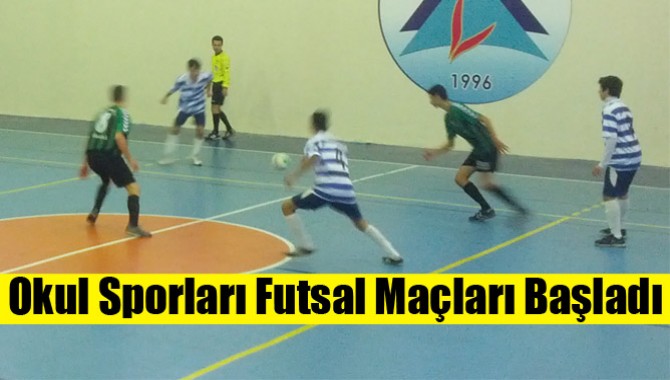 Okul Sporları Futsal Maçları Başladı