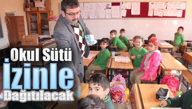 Okul Sütü İzinle Dağıtılacak