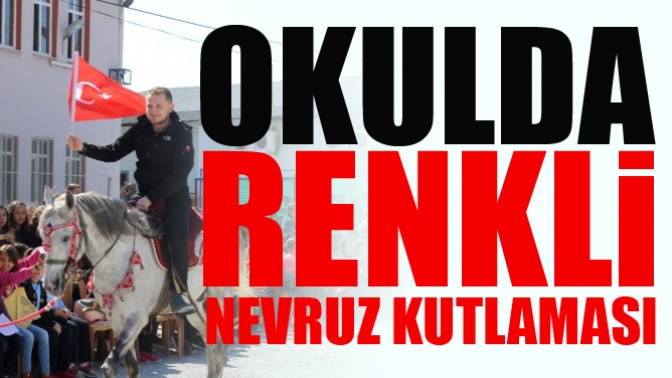 Okulda Renkli Nevruz Kutlaması