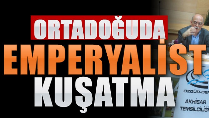 Ortadoğuda Emperyalist Kuşatma