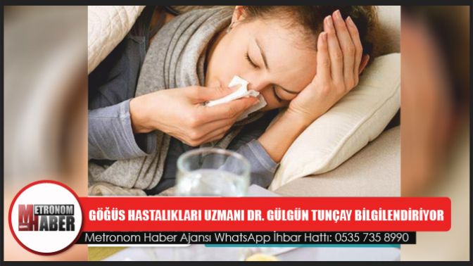 Özel Akhisar Hastanesi Göğüs Hastalıkları Uzmanı Dr. Gülgün Tunçay Bilgilendiriyor;