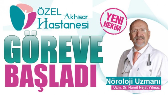 Özel Akhisar Hastanesi’nde Yeni Nöroloji Uzmanı Göreve Başladı