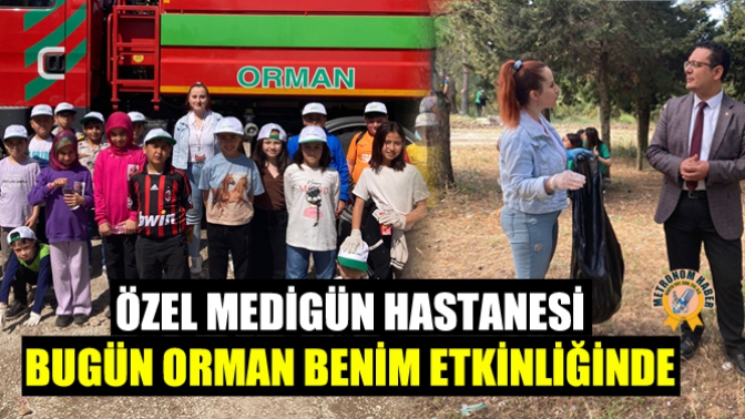 Özel medigün hastanesi, bugün orman benim etkinliğinde