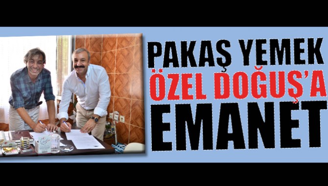 Pakaş Yemek, Özel Doğuş Hastanesine Emanet