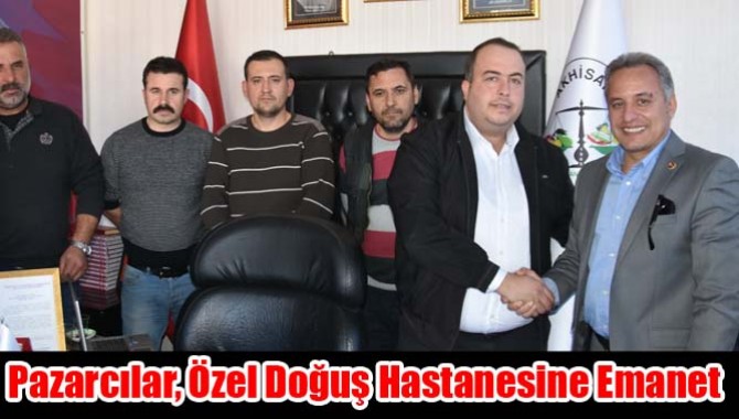 Pazarcılar, Özel Doğuş Hastanesine Emanet
