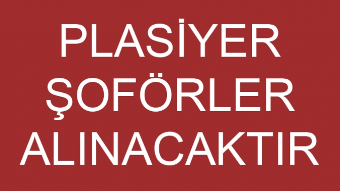 Plasiyer Şoförler Alınacaktır