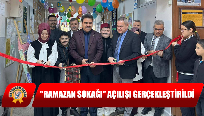 "Ramazan Sokağı" Açılışı Gerçekleştirildi