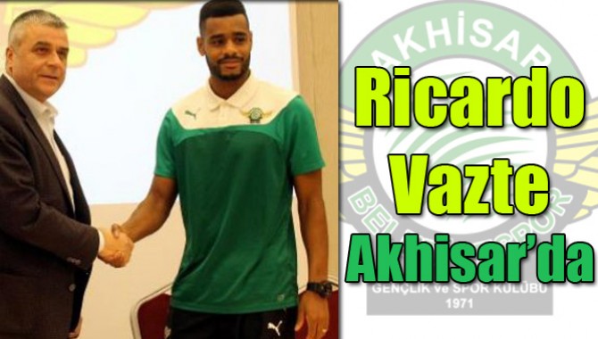 Ricardo Vazte Akhisar Belediyespor’da