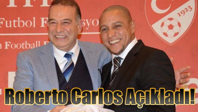 Roberto Carlos Açıkladı!