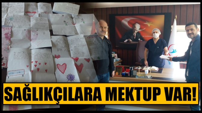 Sağlıkçılara Mektup Var!