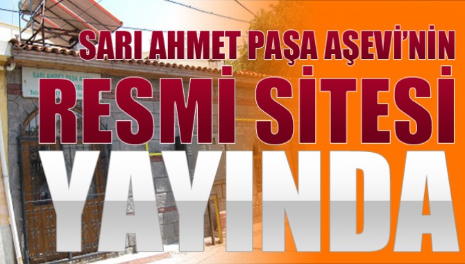 Sarı Ahmet Paşa Aşevi Resmi Sitesi yayında