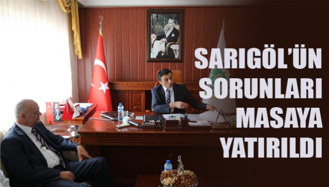 Sarıgöl’ün Sorunları Masaya Yatırıldı