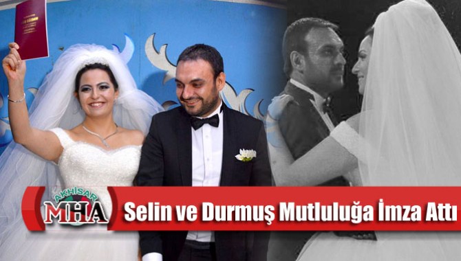 Selin ve Durmuş Mutluluğa İmza Attı