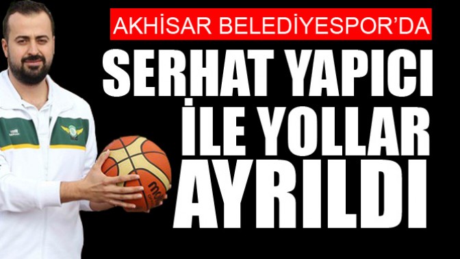 Serhat Yapıcı ile yollar ayrıldı