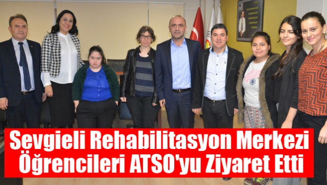 Sevgieli Rehabilitasyon Merkezi Öğrencileri ATSO'yu Ziyaret Etti