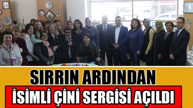 Sırrın Ardından İsimli Çini Sergisi Açıldı