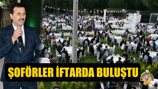 Şoförler iftarda buluştu