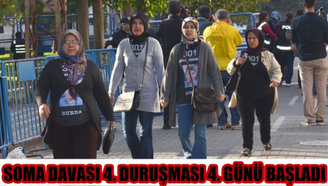 Soma Davası 4. Duruşması 4. Günü Başladı