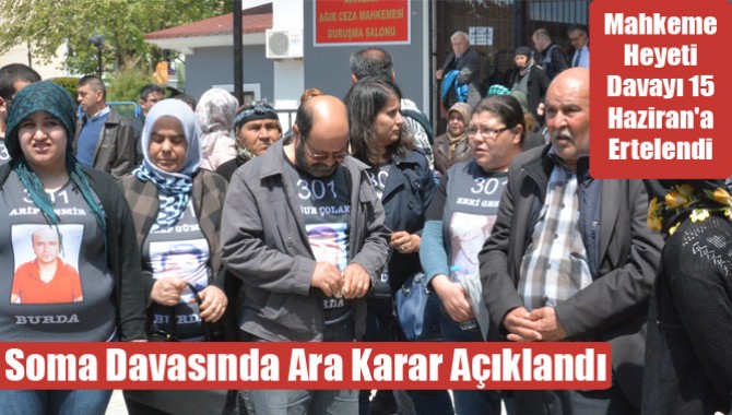 Soma Davasında Ara Karar Açıklandı