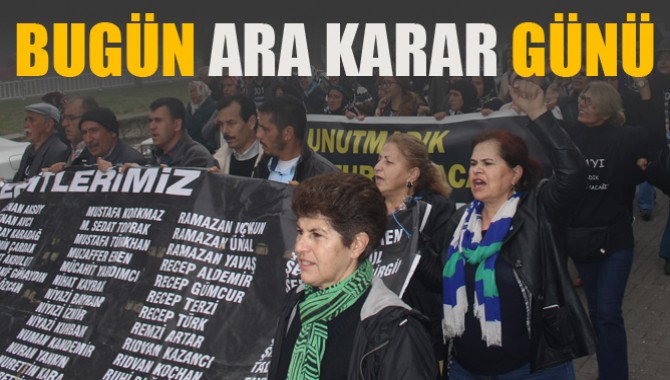 Soma Davasında Bugün Ara Karar Günü