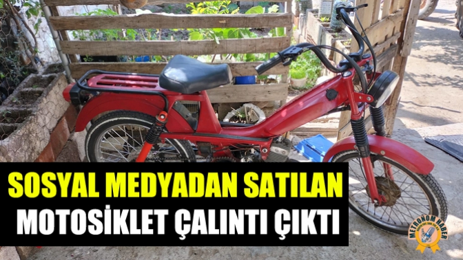 Sosyal medyadan satılan motosiklet çalıntı çıktı