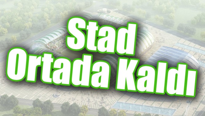 Stad Ortada Kaldı