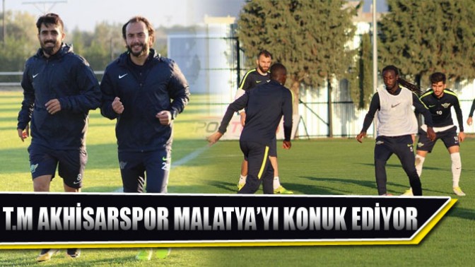 T.M AKHİSARSPOR MALATYA’YI KONUK EDİYOR