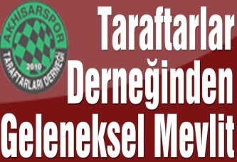 Taraftarlar Derneğinden Geleneksel Mevlit
