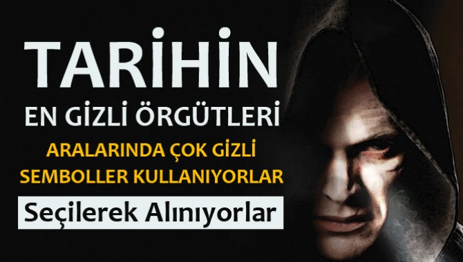 Tarihin En Gizli Örgütleri