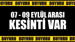 07-09 Eylül Arası Elektrik Kesintisi Var