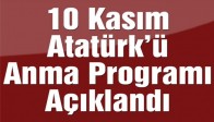 10 Kasım Atatürk’ü Anma Programı Açıklandı