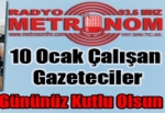 10 Ocak Çalışan Gazeteciler Gününüz Kutlu Olsun