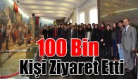 100 Bin Kişi Ziyaret Etti