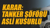 15 Tarım İşçisinin Öldüğü Kazada Tanker Şoförü Asli Kusurlu Bulundu
