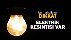 16 ve 21 Mayıs’ta Elektrik Kesintisi Yaşanacak