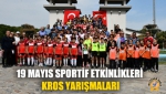 19 Mayıs Sportif Etkinlikleri Kros Yarışmaları
