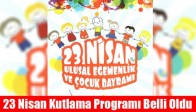 23 Nisan Kutlama Programı Belli Oldu
