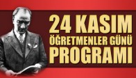 24 Kasım Öğretmenler Günü Programı Açıklandı