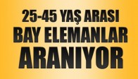 25-45 Yaş Arası Bay Elemanlar Aranıyor