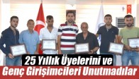 25 Yıllık Üyelerini ve Genç Girişimcileri Unutmadılar