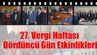 27.Vergi Haftası Dördüncü Gün Etkinlikleri