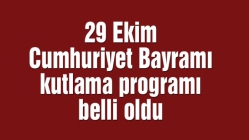 29 Ekim Cumhuriyet Bayramı kutlama programı belli oldu